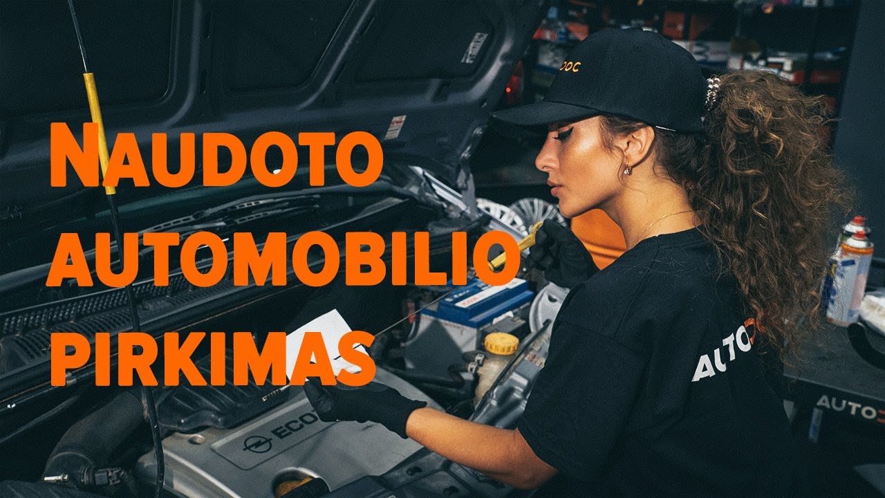 Ką patikrinti perkant naudotą automobilį | AUTODOC patarimai