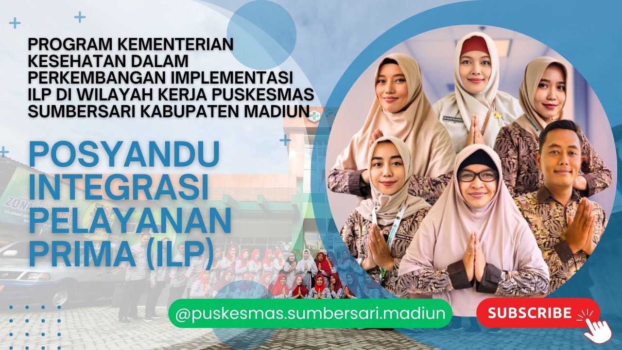 Posyandu Integrasi Layanan Primer (ILP) - Puskesmas Sumbersari Kabupaten Madiun