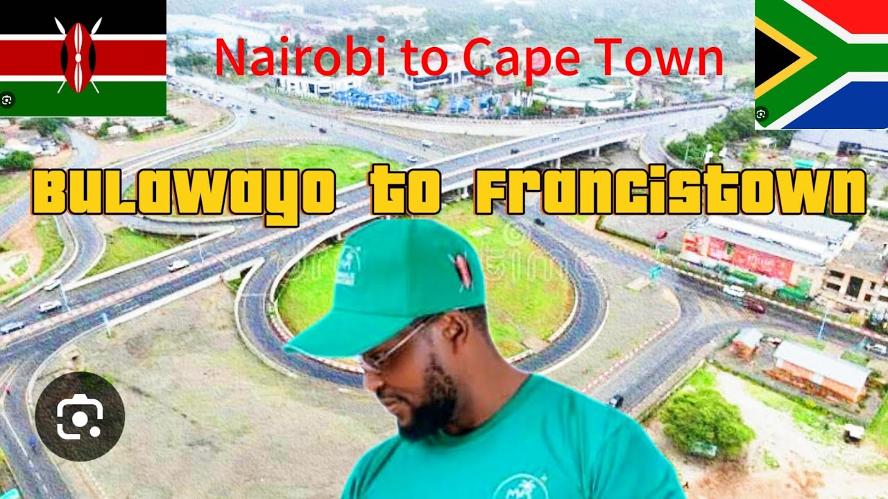 🇰🇪Nairobi Kenya to 🇿🇦Cape Town South Africa Road Trip: Bulawayo,Francistown, Gaborone( Episode 28)