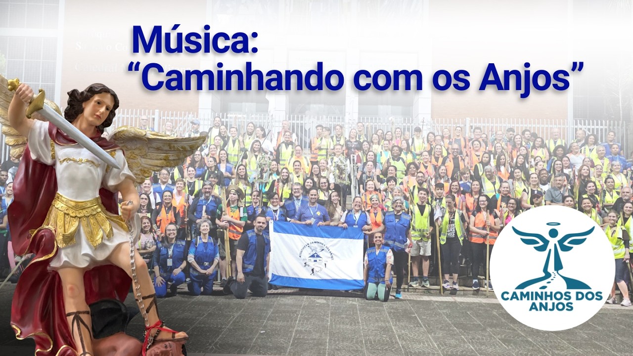 🎵 Música do Caminhando com os Anjos - peregrinos da Associação Caminhos dos Anjos