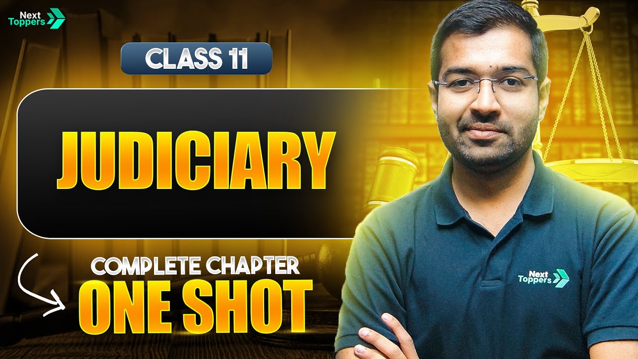 Judiciary Class 11 One Shot | NCERT 11th Political Science Full Chapter-6 Revision | CBSE 2025-26