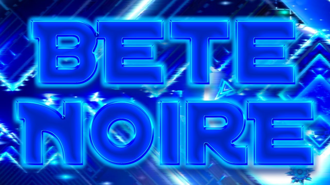 This nine circles extreme demon was awful... (Bete Noire) | Geometry Dash