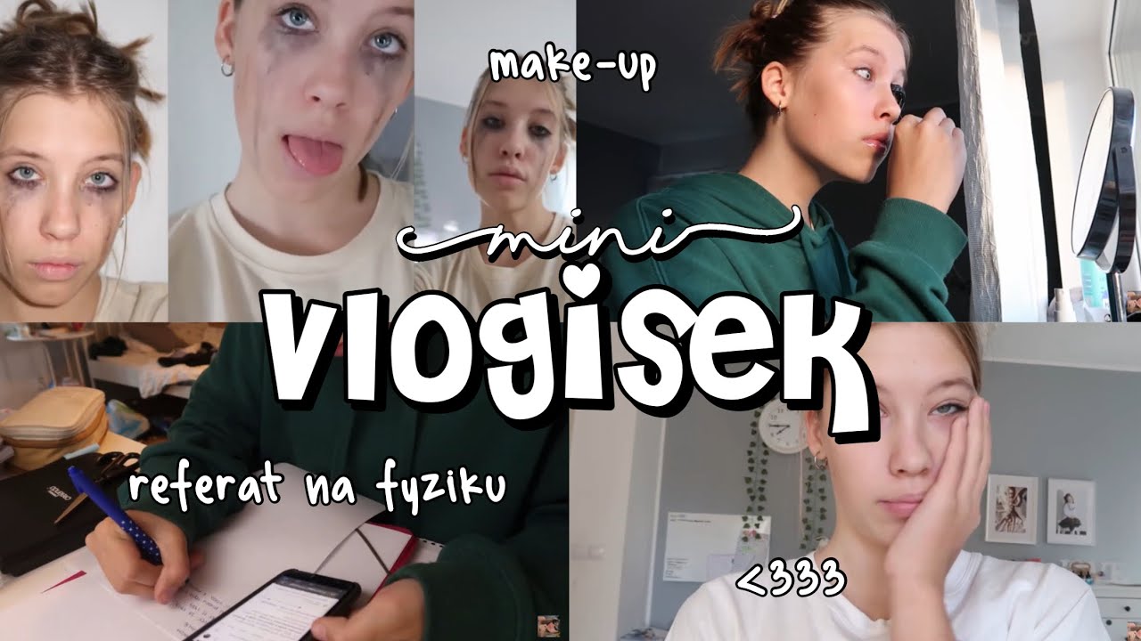 mini VLOGISEK | make-up, učen&iacute;,&hellip; // luca sedlak