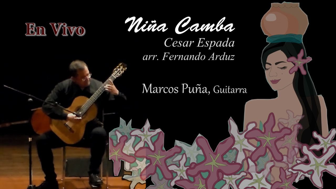 NIÑA CAMBA (César Espada arr. Arduz) | Marcos Puña, guitarra EN VIVO