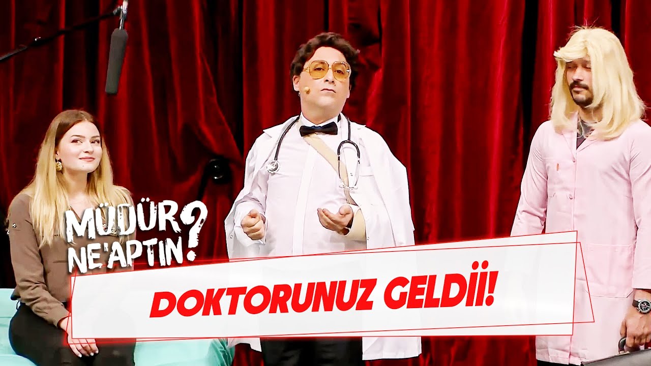 Doktorunuz Geldi| Müdür Ne’aptın