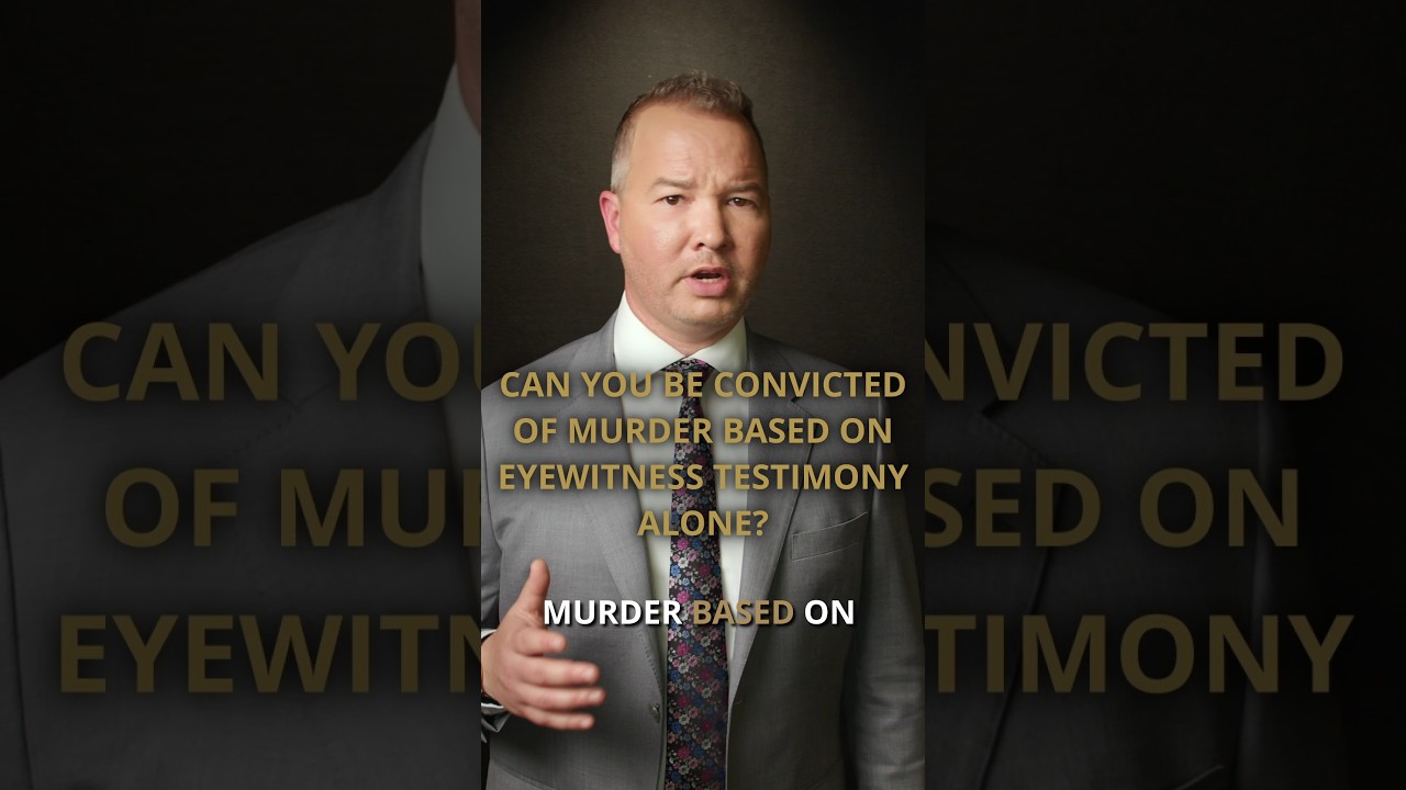 Can You Be Convicted of Murder on Eyewitness Testimony Alone in Florida?