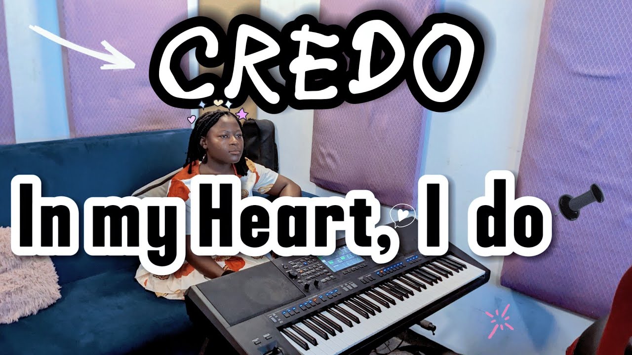 CREDO | In MY HEART, I do | I believe in One God | Olivert 🤞🏼+ Lyrics | Diocese of Buea, Cameroon 🇨🇲