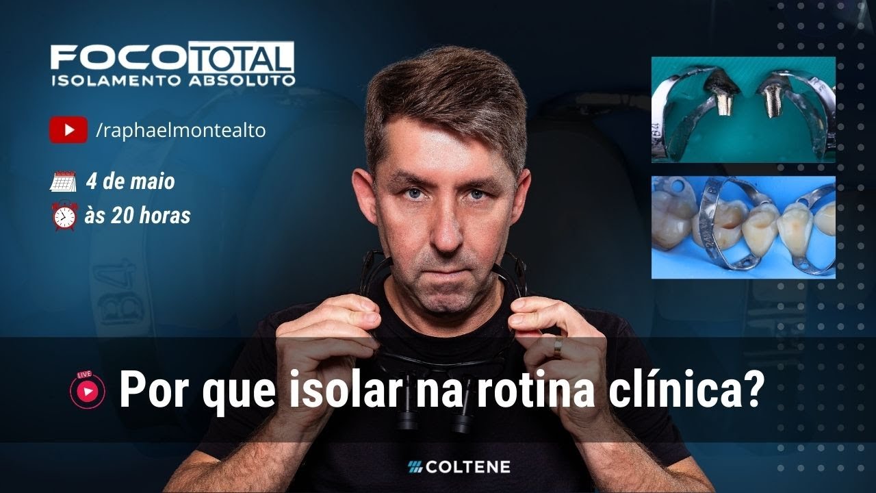 FOCO TOTAL - LIVE 1 - Por que isolar na rotina clínica?
