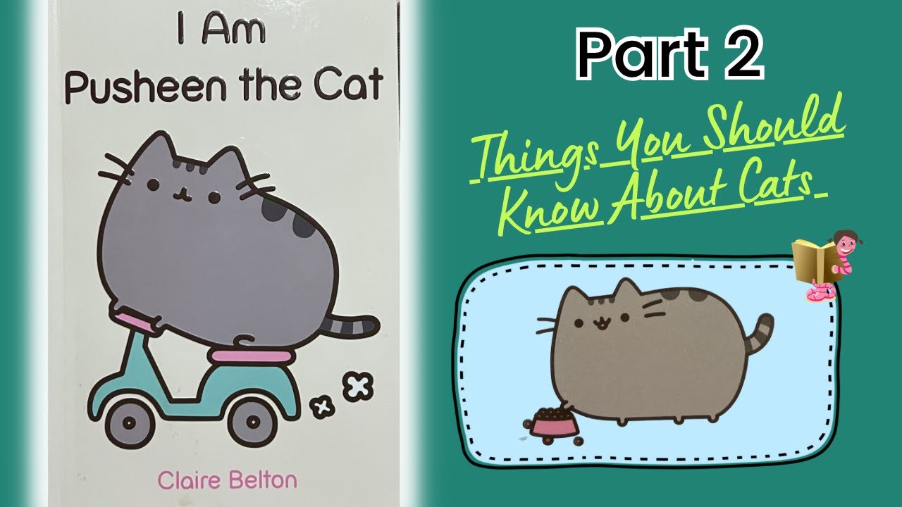 I Am Pusheen the Cat (Part 2) By Claire Belton - Read aloud by Kylie #pusheen #pusheenthecat