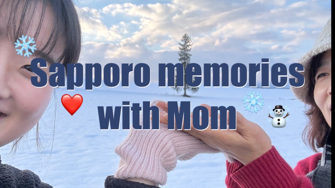 Sapporo Memories with Mom (2023)