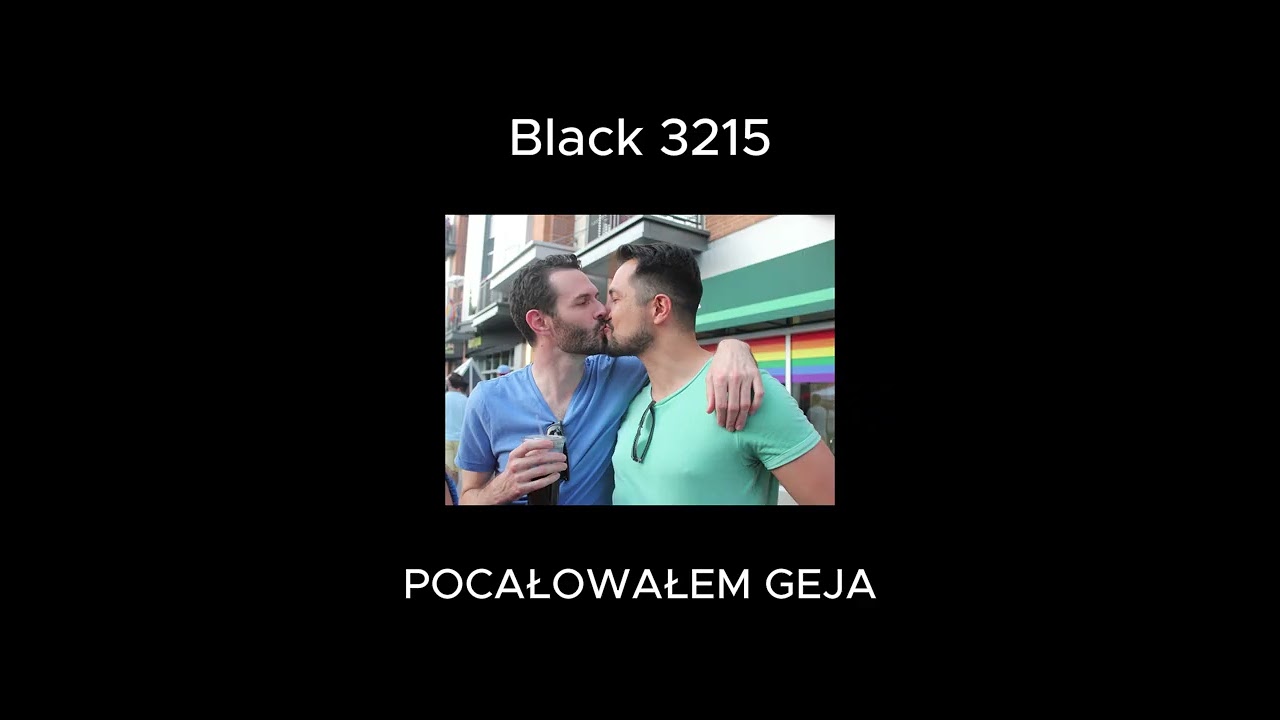 BLACK 3215 - Pocałowałem geja