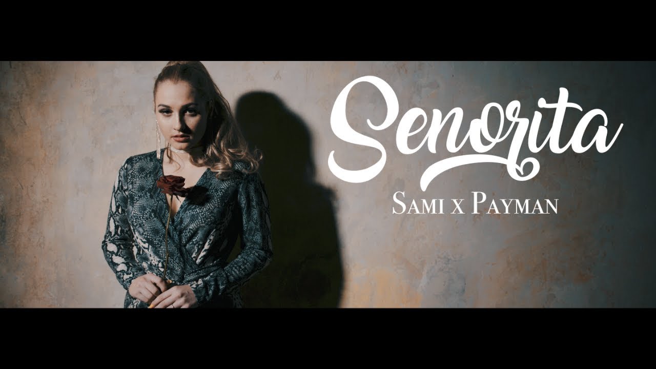 SAMI FEAT PAYMAN - SENORITA [NAFRICA]