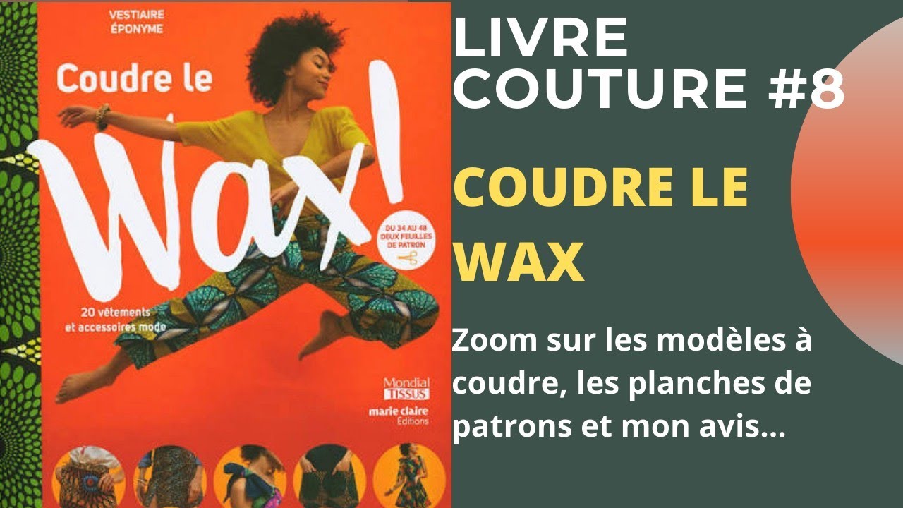 Podcast livre couture #8 - Coudre le wax - Vestiaire Eponyme