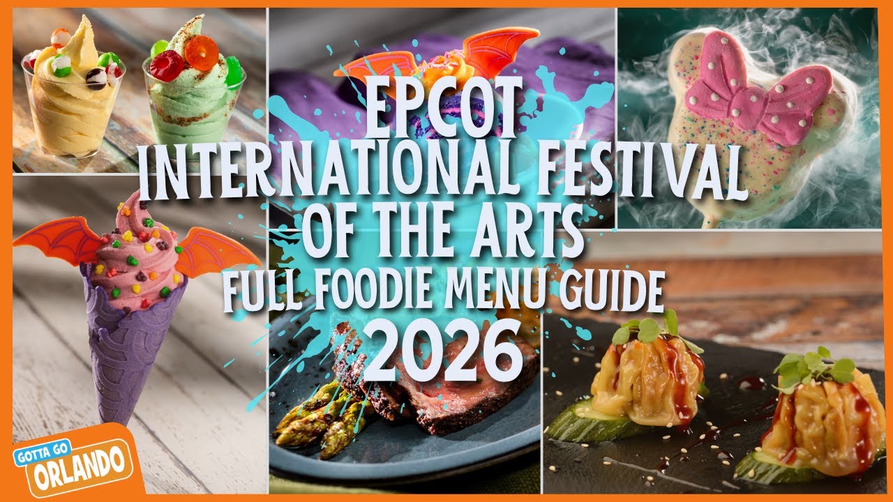 FULL EPCOT International Festival of the Arts Foodie Guide 2026