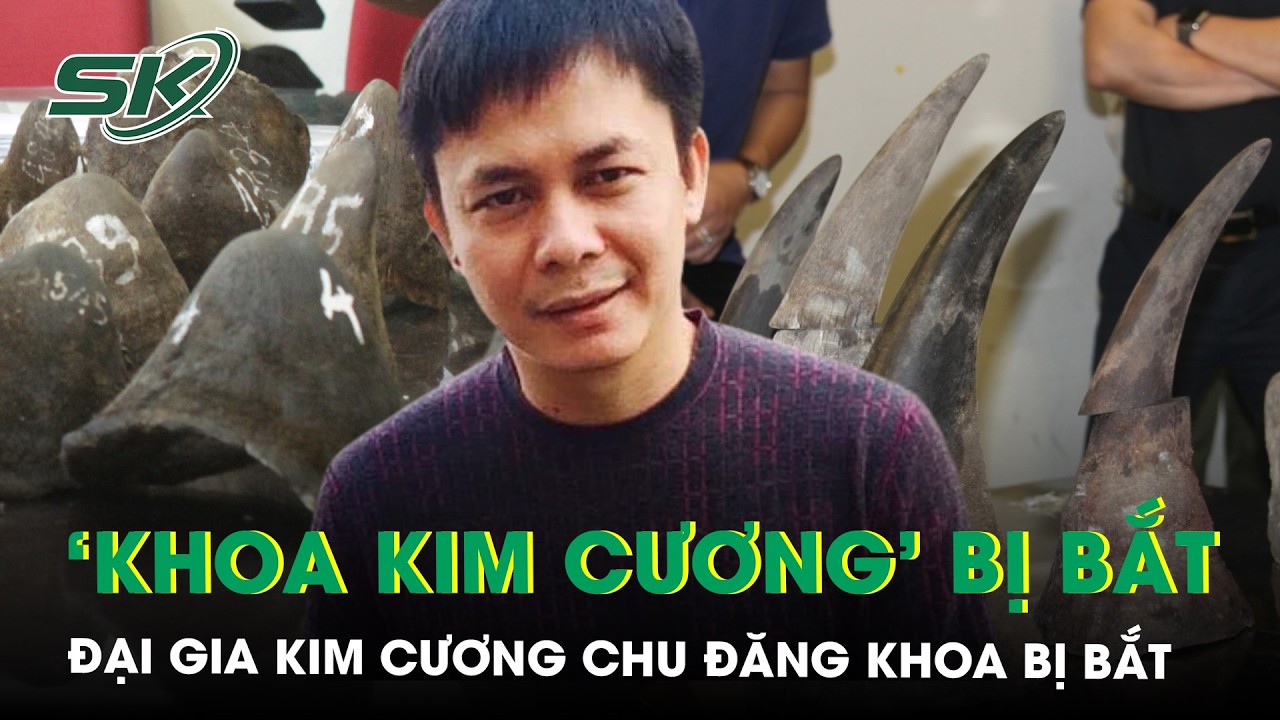 Đại gia kim cương Chu Đăng Khoa bị bắt tại Nam Phi trong vụ buôn lậu động vật hoang dã | SKĐS