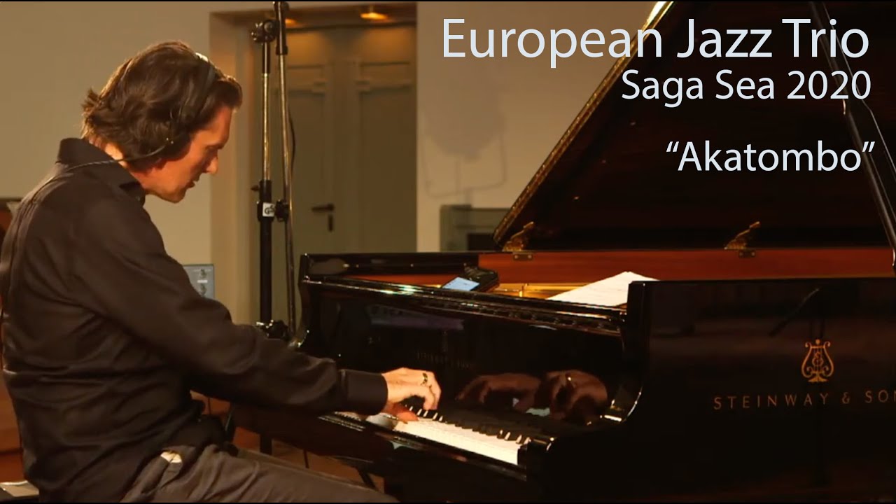European Jazz Trio - 'Akatombo’ - SAGA SEA Live Stream