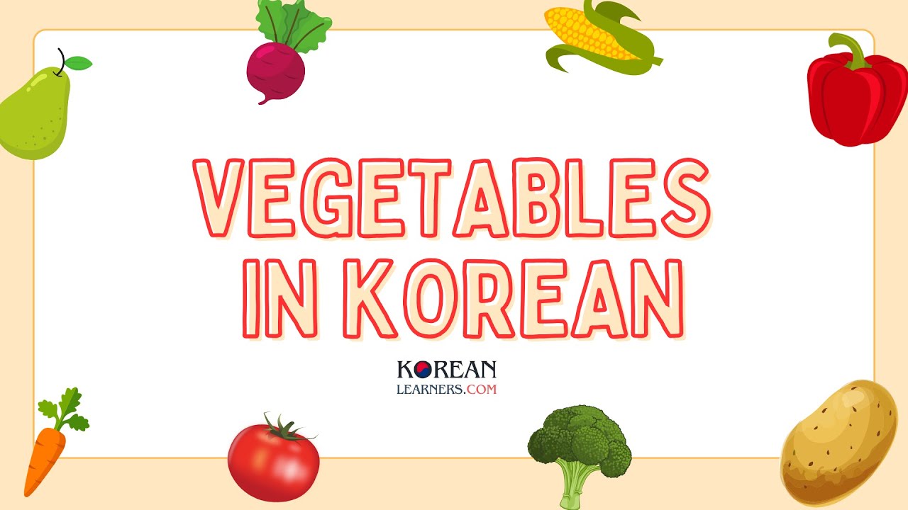Vegetables in Korean | Korean Vocabulary for Beginners #koreanvocabulary #vegetablesinkorean