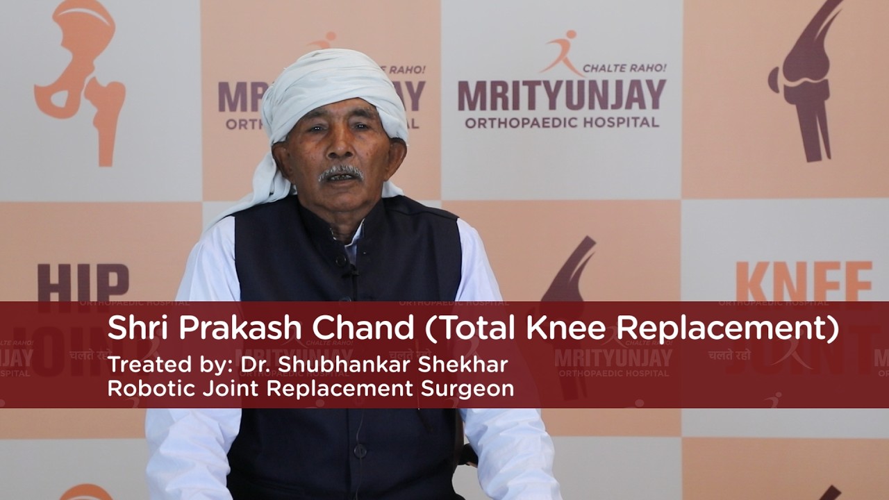 Patient Feedback by Shri Prakash Chand | Dr. Shubhankar Shekhar | Mrityunjay Orthopedic Hospital