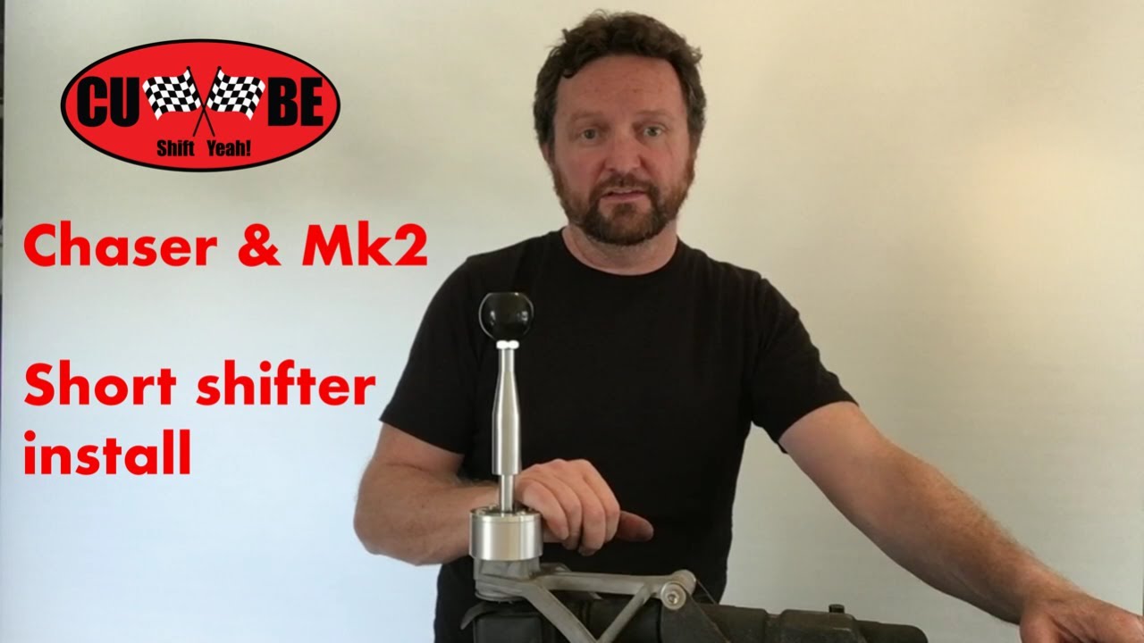 Chaser, Mk2 and Tourer V short shifter install - CUBE Speed W55 W57 W58 R154