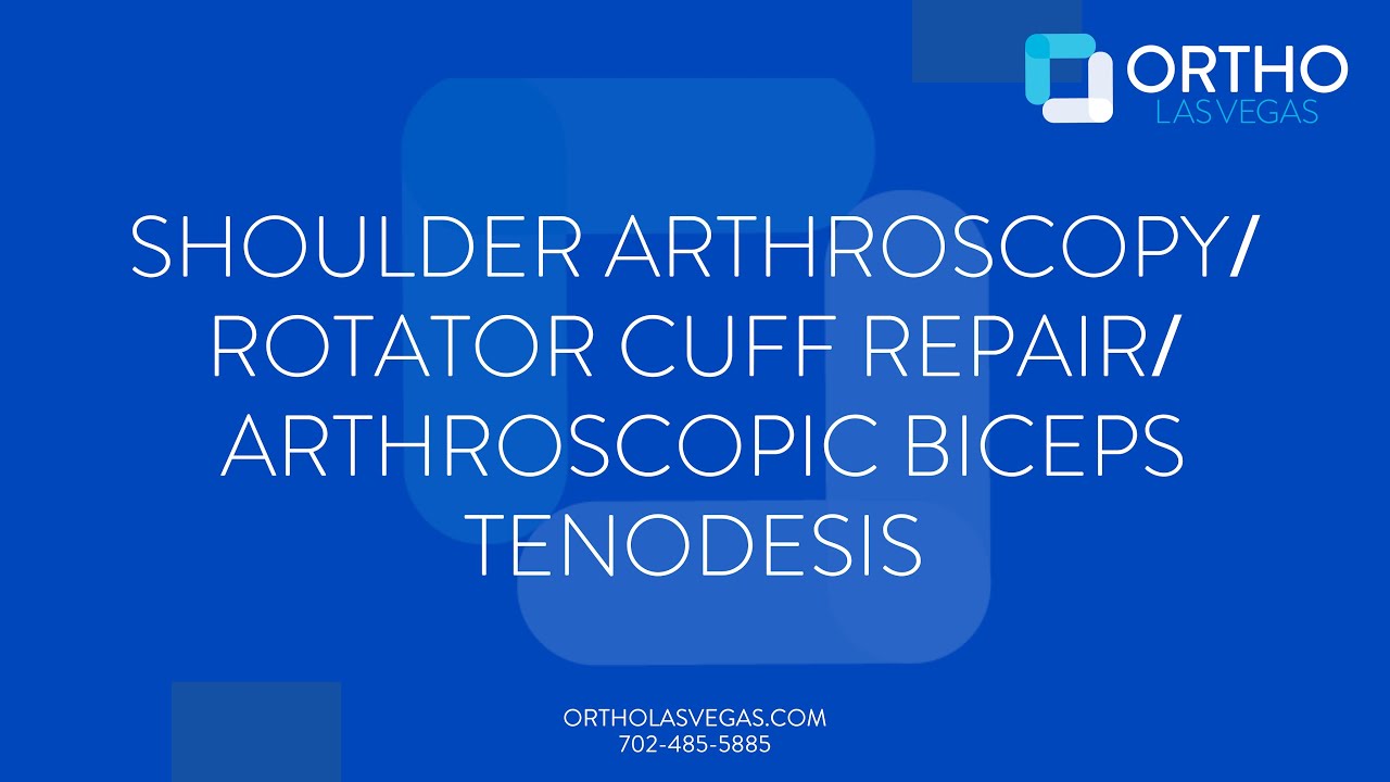 Shoulder Arthroscopy, Rotator Cuff Repair, Arthroscopic Biceps Tenodesis