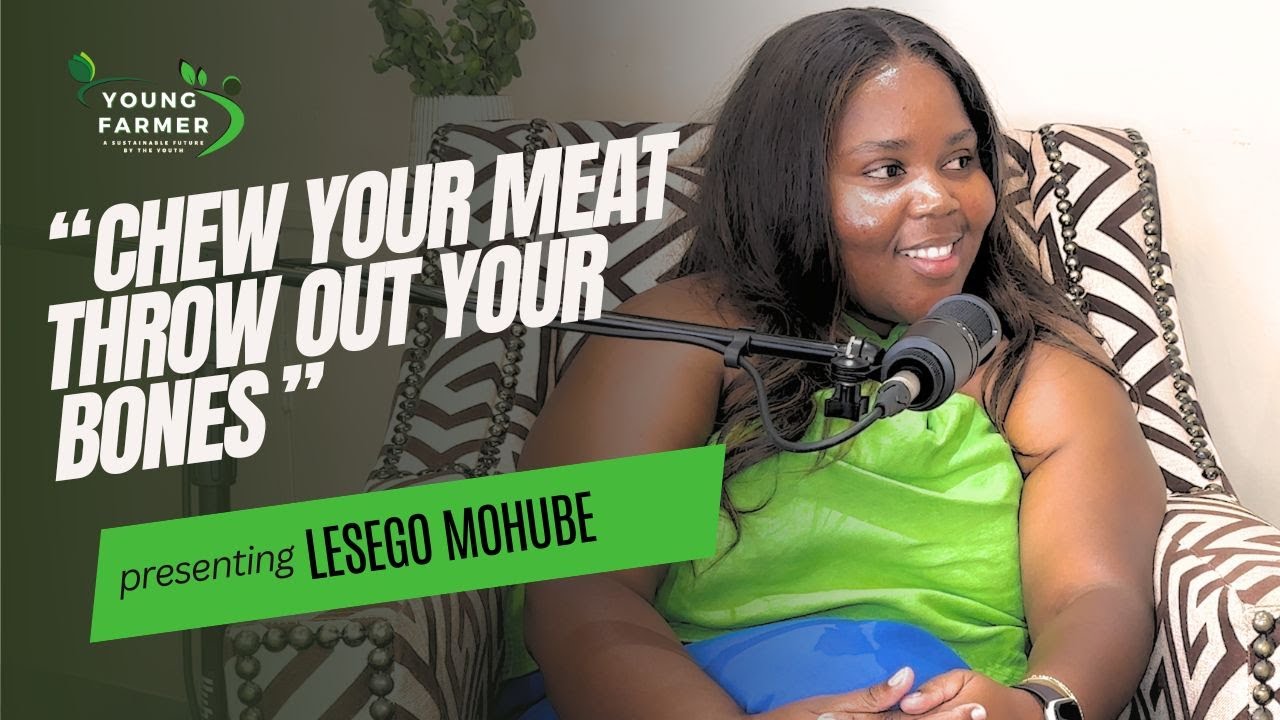 Young Farmer: Lesego Mohube