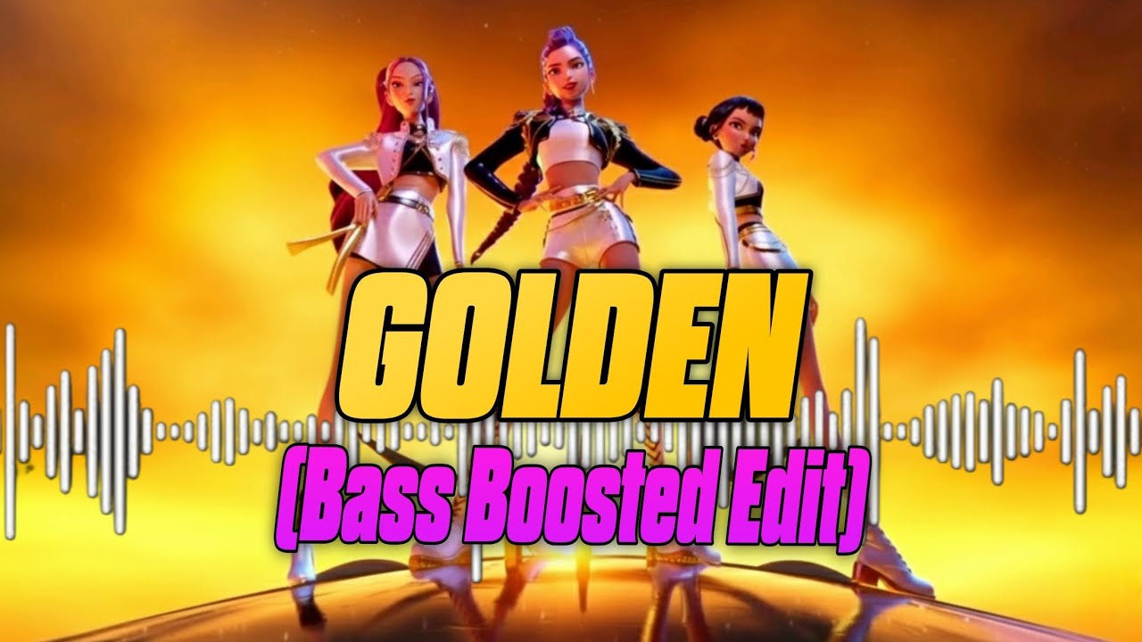 HUNTR/X - Golden (Bass Boosted Edit)