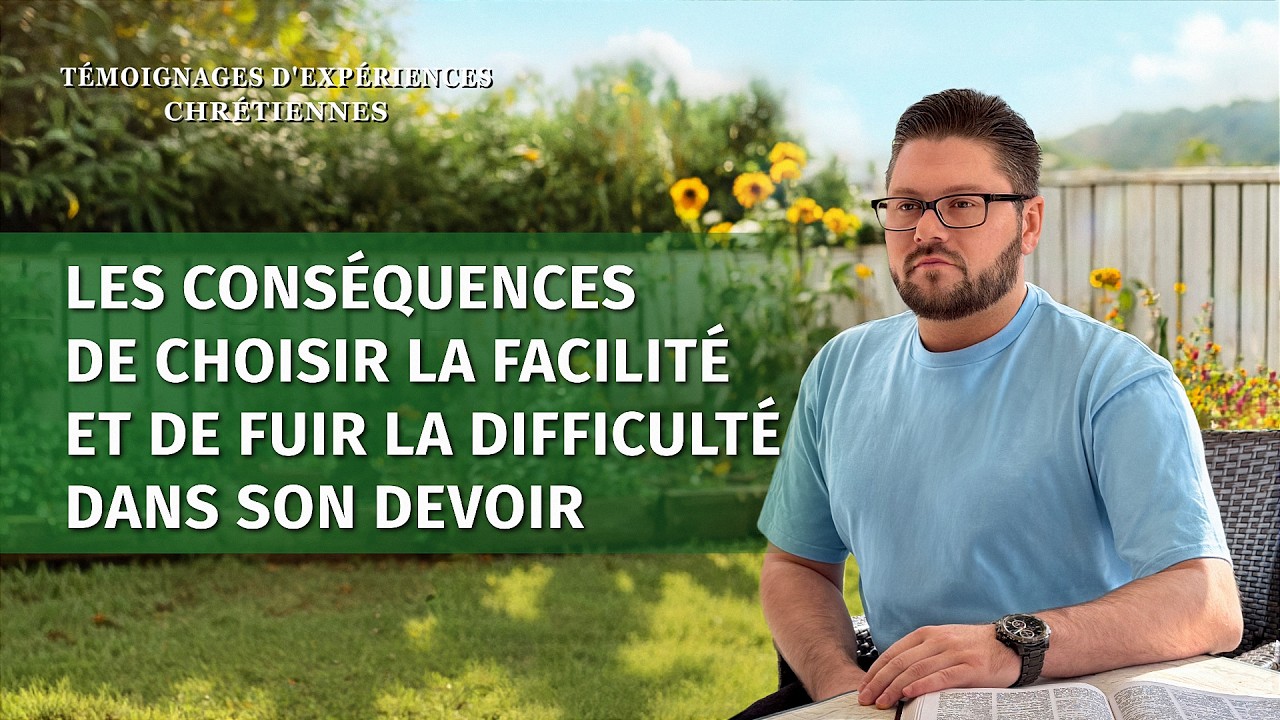 Témoignage – Les conséquences de choisir la facilité et de fuir la difficulté dans son devoir