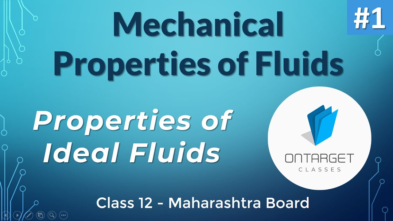 Properties of Fluids | Mechanical Properties of Fluids - 1 | Class 12 | Maharashtra Board
