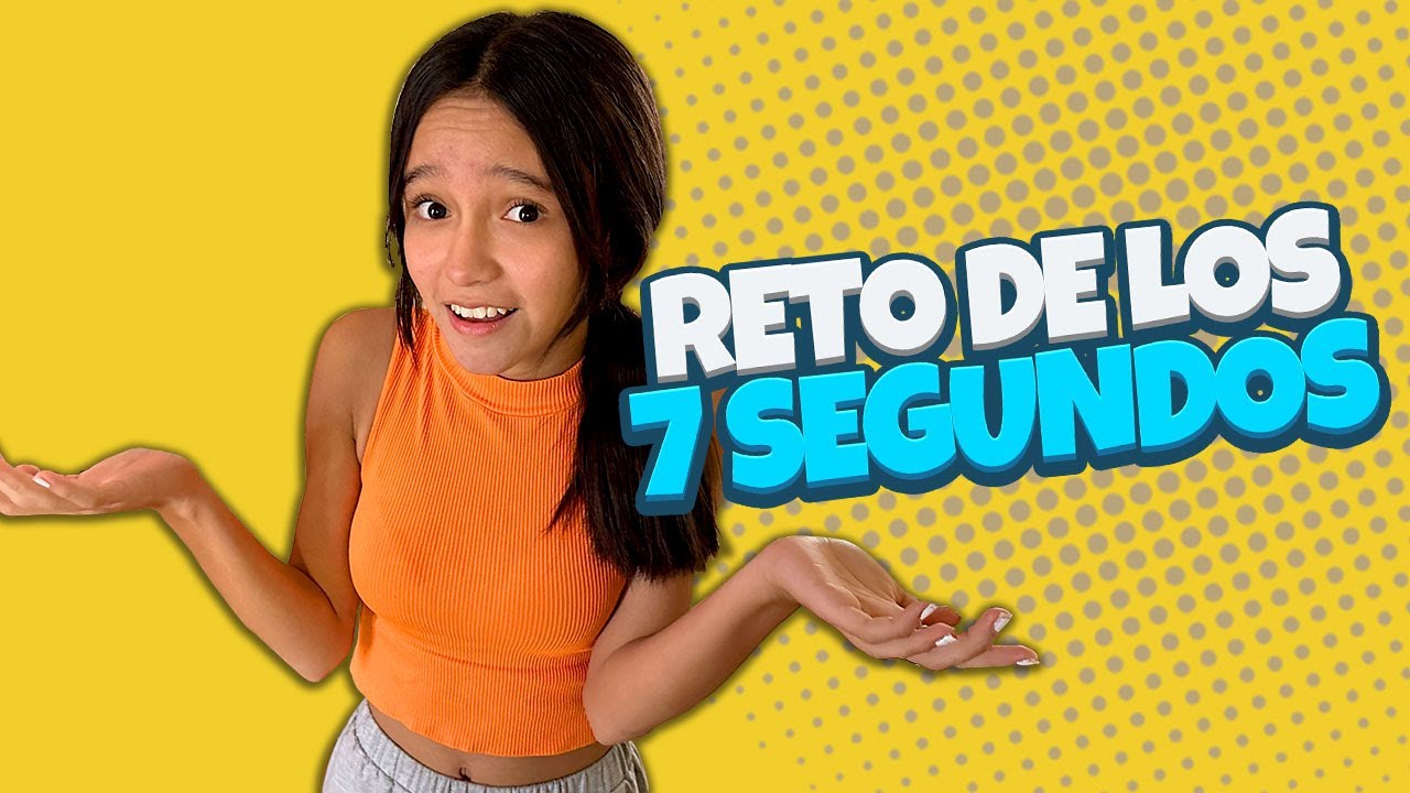 RETO DE LOS 7 SEGUNDOS