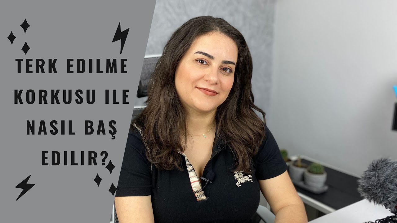 Terk Edilme Korkusu İle Nasıl Baş Edilir?
