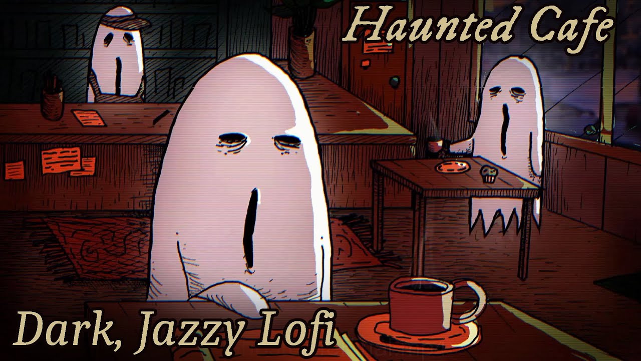Haunted Cafe 👻☕ Dark Jazzy Lofi Mix