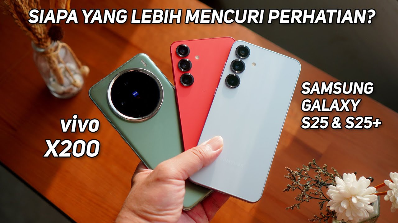 vivo X200 vs Samsung S25/S25+ | Bagusan Mana?