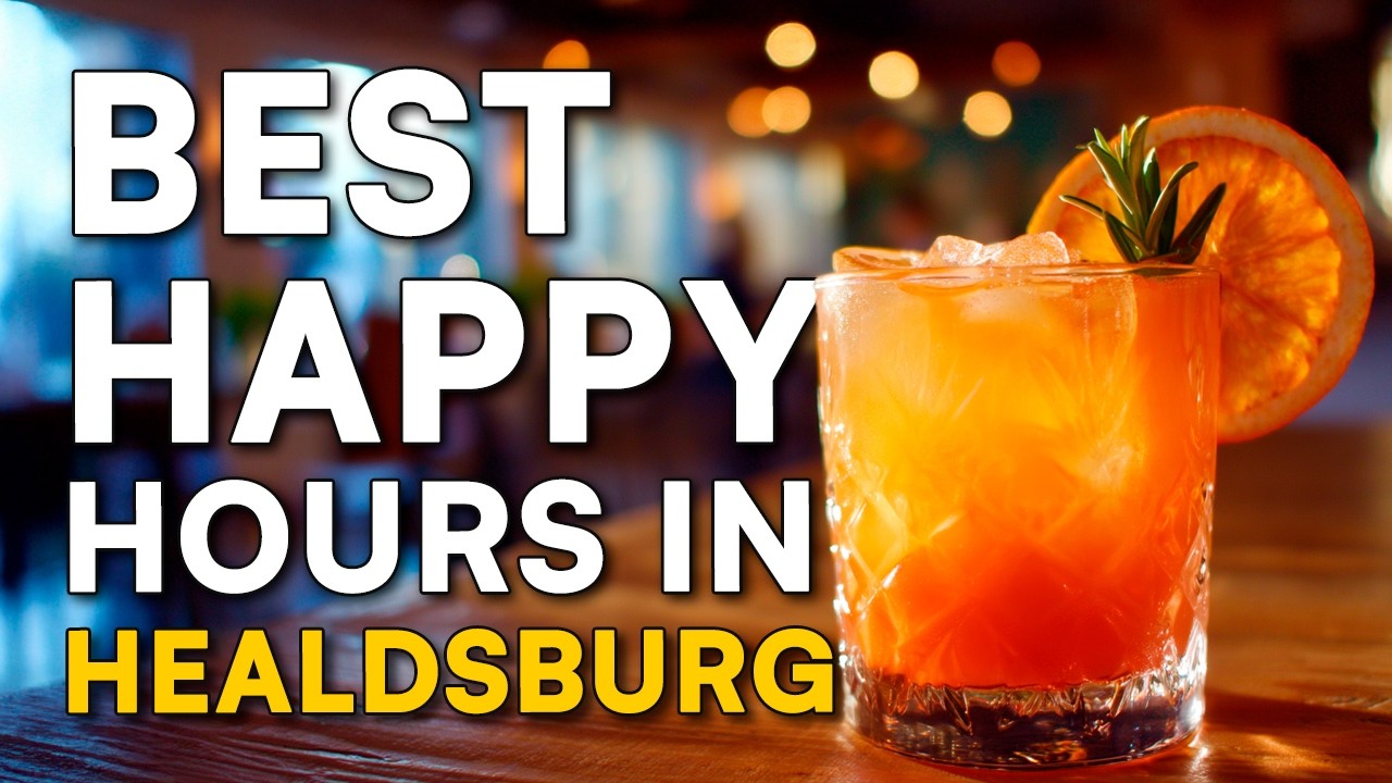 The BEST Happy Hours in All of Healdsburg (Food & Drink)