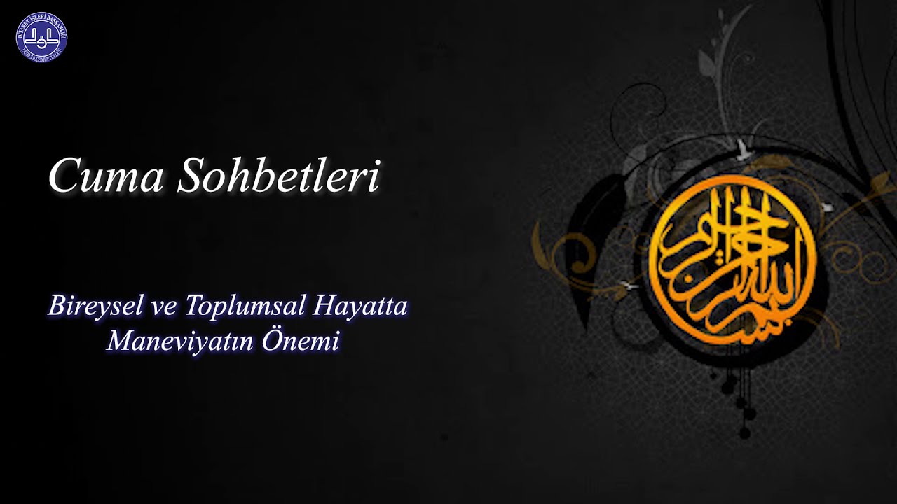 Cuma Sohbetleri - Bireysel ve Toplumsal Hayatta Maneviyatın Önemi - Ramazan Sancak