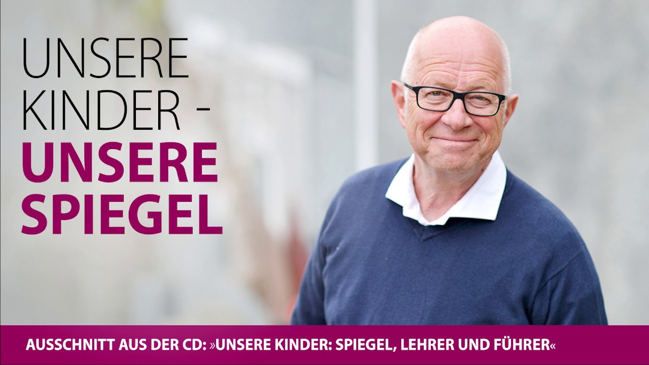 Unsere Kinder - unsere Spiegel