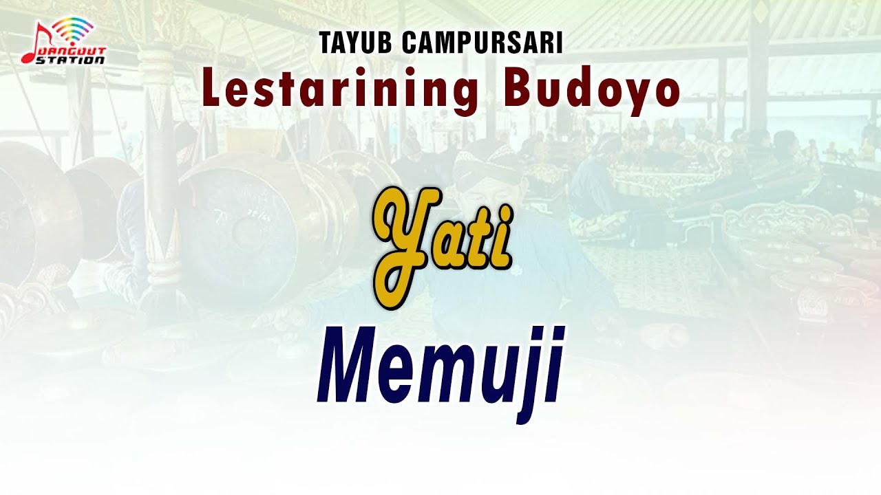 Yati - Memuji (Official Music Video) | Lestarining Budoyo