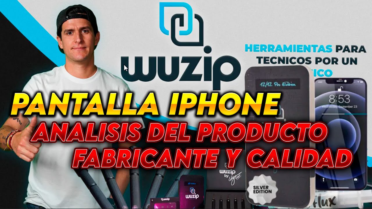 WUZIP Edgar yo Reparo pantalla iPhone análisis opinion. Quien la fabrica y calidades