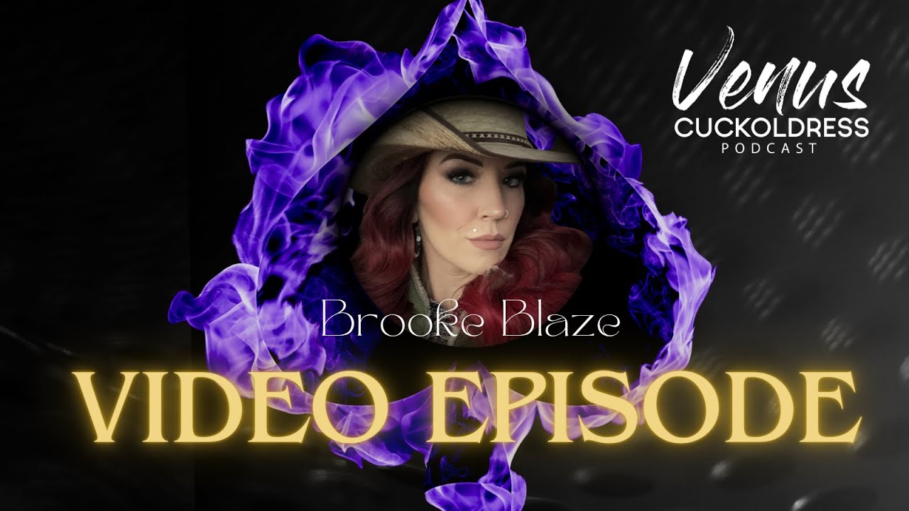 Hotwife Qos Brooke Blaze (Video Episode)