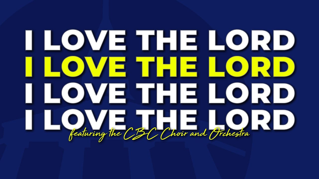 I Love The Lord
