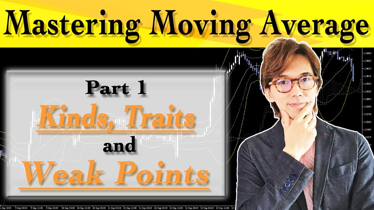 Moving Average Part 1: Kinds, Traits, and Weak Points
