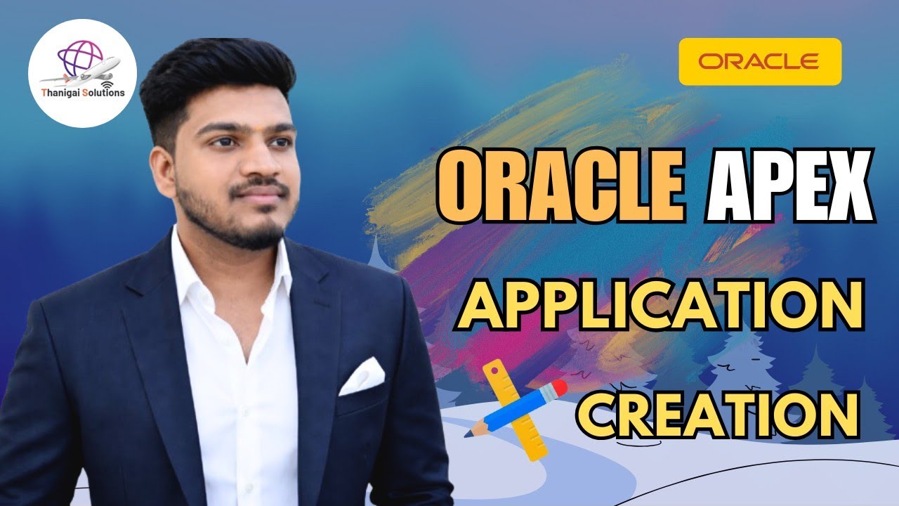 🚀 Oracle APEX Application Creation | Build Your First App Fast! 💻✨ | @thanigaisolutions