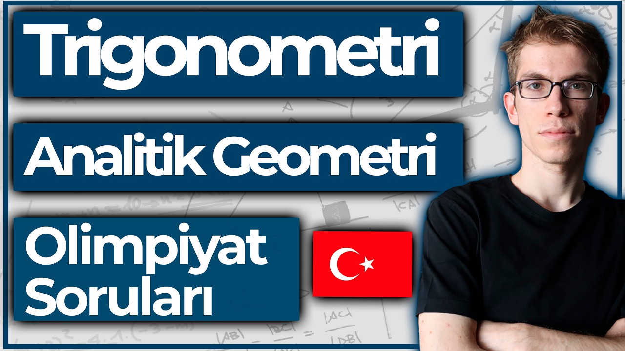 Trigonometri, Analitik Harbi Sorular | Çıkmış Olimpiyat Soruları