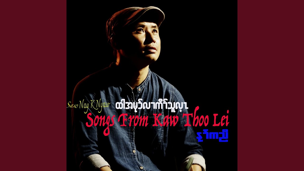 Songs From Kaw Thoo Lei