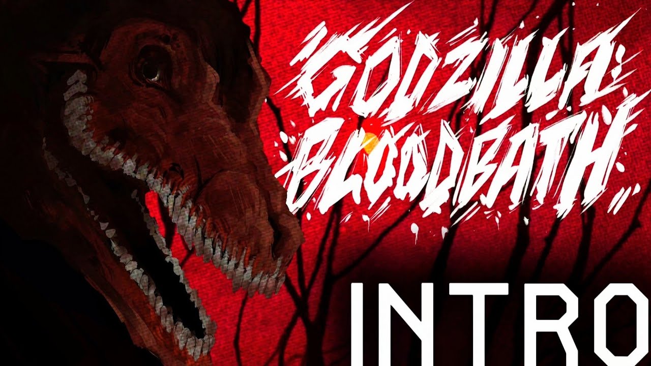 GODZILLA: BLOODBATH [INTRO/OPENING] (Early look)