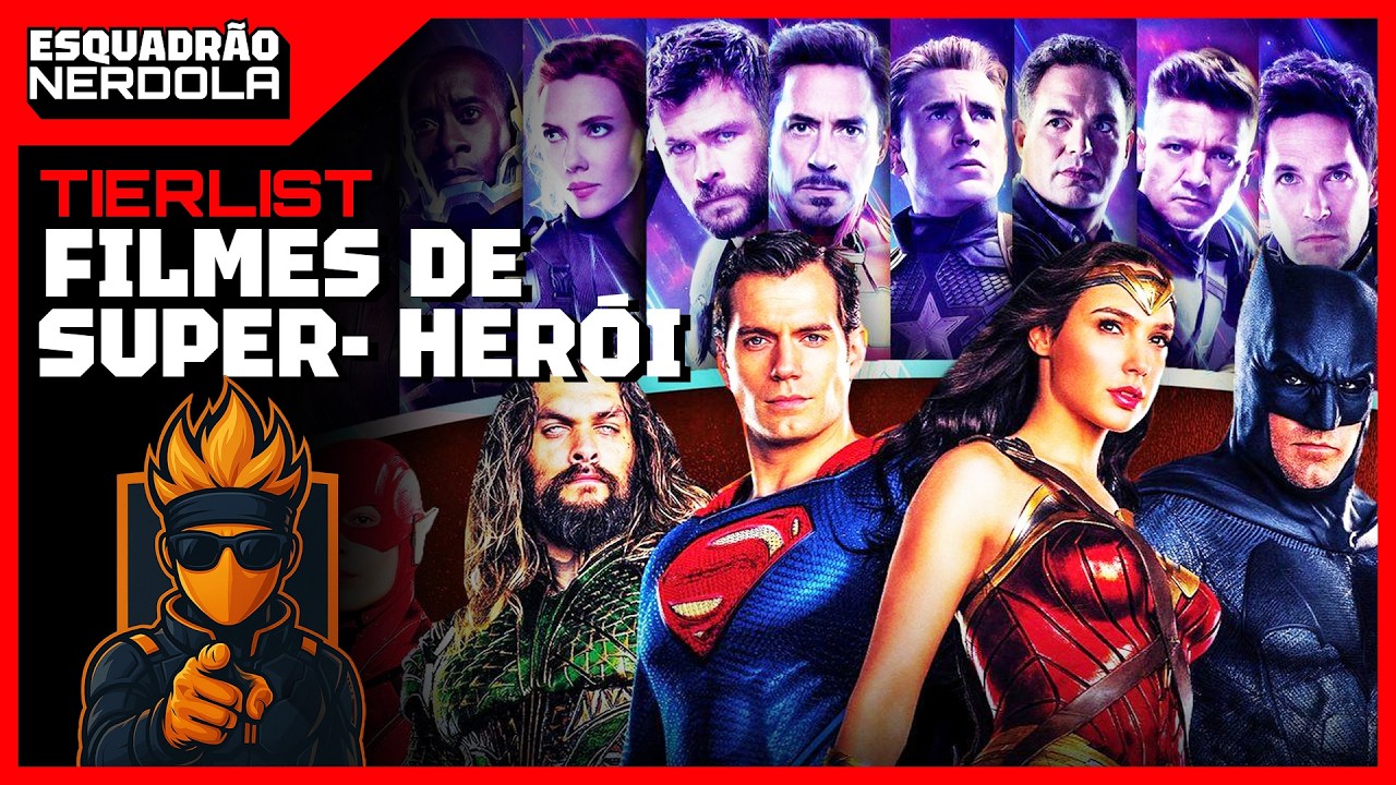 TIERLIST DE FILMES DE SUPER HERÓIS! QUAL O PIOR? | ESQUADRÃO NERDOLA #95