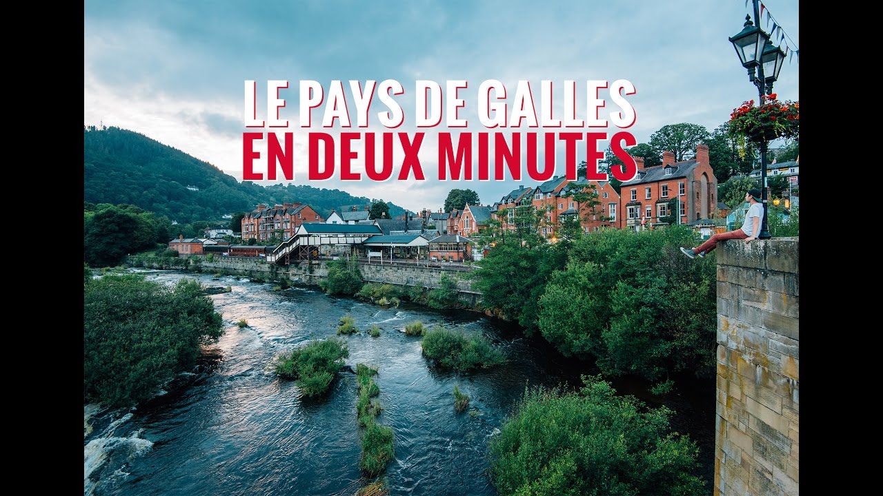 VISITER LE PAYS DE GALLES EN 2 MINUTES !
