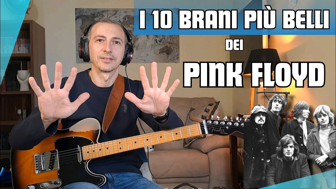 Le 10 migliori canzoni dei Pink Floyd