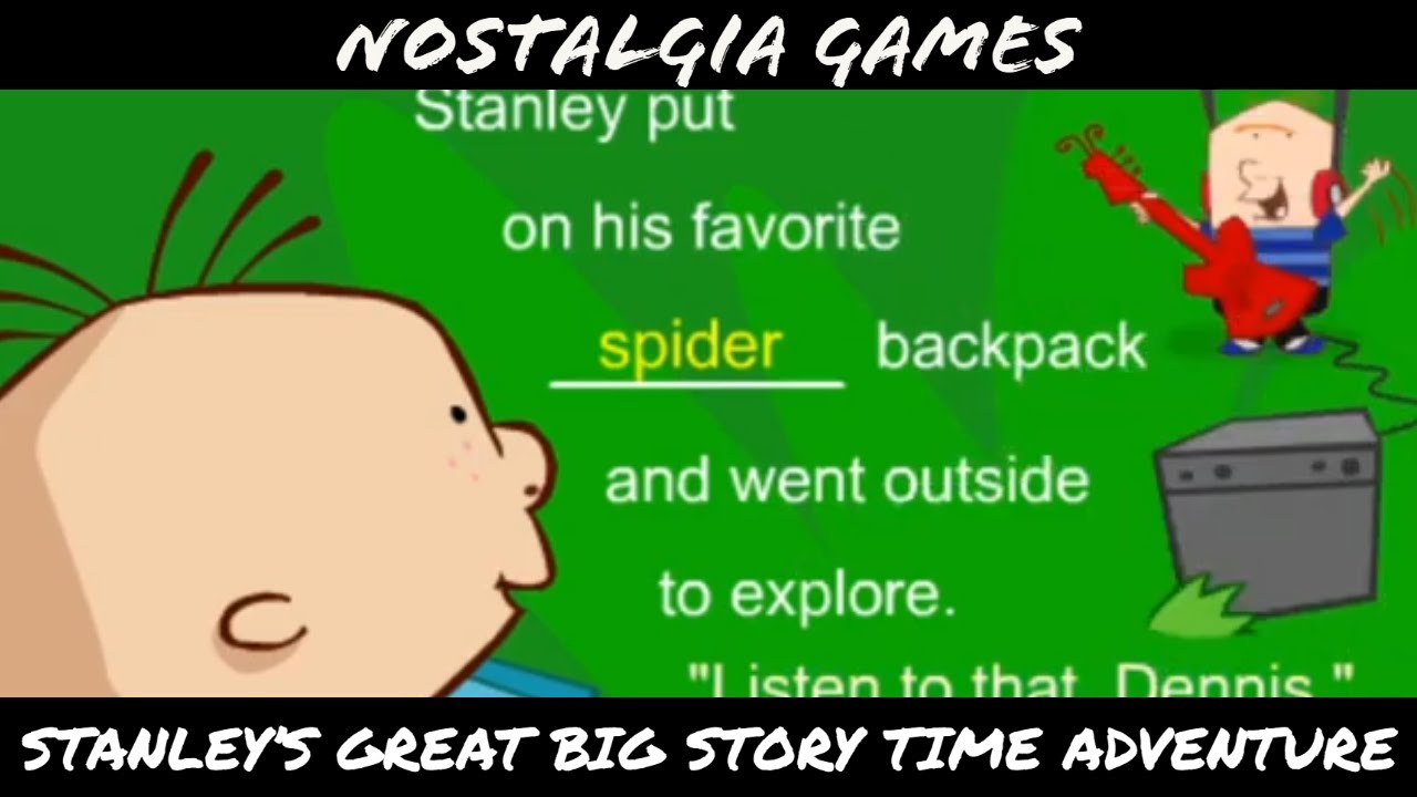 Nostalgia Games | Stanley: Great Big Story Time Adventure