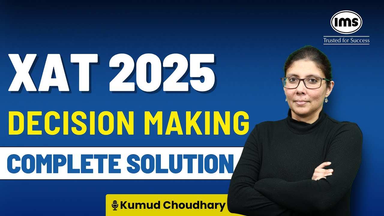 XAT 2025 Decision Making Solution | XAT 2025 Solved Paper | XAT DM PYQs | Kumud Choudhary