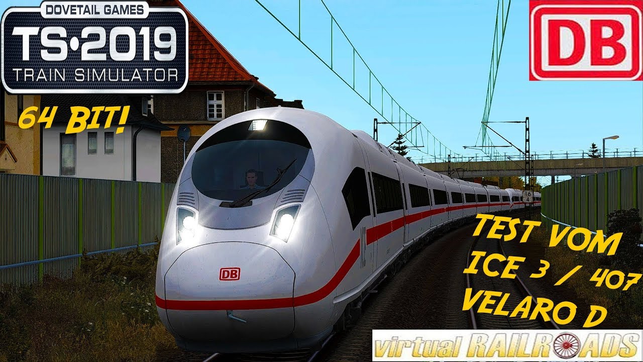 TRAIN SIMULATOR 2019 64-Bit + SweetFX ☆ TEST - ICE 3/BR407 Velaro D | trainTeacher